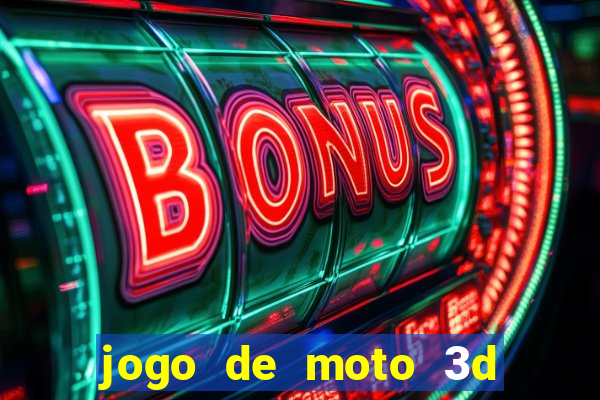 jogo de moto 3d de grau